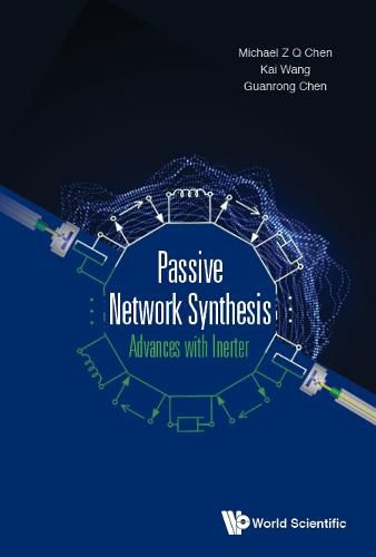 Passive Network Synthesis: Advances With Inerter