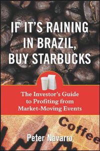 Cover image for If It's Raining in Brazil, Buy Starbucks