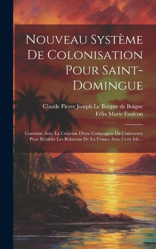 Cover image for Nouveau Systeme De Colonisation Pour Saint-domingue
