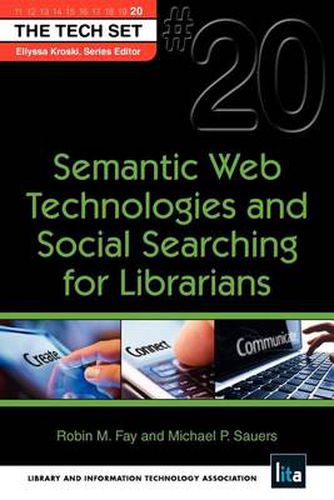 Cover image for Semantic Web Technologies and Social Searching for Librarians