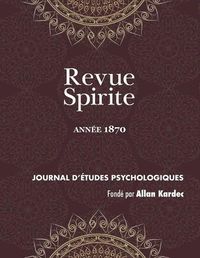 Cover image for Revue Spirite (Annee 1870)