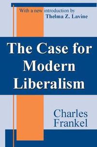 Cover image for The Case for Modern Liberalism