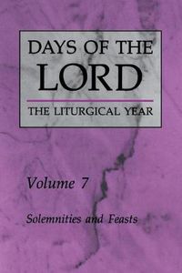 Cover image for Days of the Lord: Solemnities and Feasts