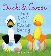 Cover image for Duck & Goose, Here Comes the Easter Bunny!