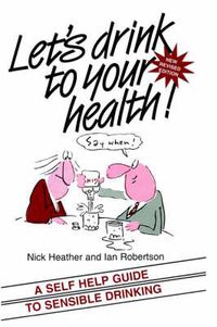 Cover image for Let's Drink to Your Health!