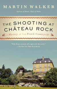Cover image for The Shooting at Chateau Rock: A Mystery of the French Countryside