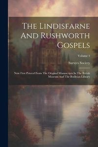 Cover image for The Lindisfarne And Rushworth Gospels