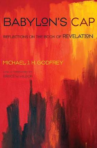 Babylon's Cap: Reflections on the Book of Revelation