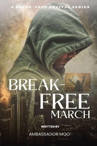 Cover image for Break-free - Daily Revival Prayers - March - Towards the FUTURE