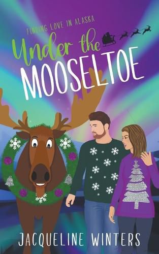 Cover image for Under the Mooseltoe