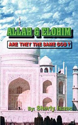 Cover image for Allah and Elohim: Are They the Same God?