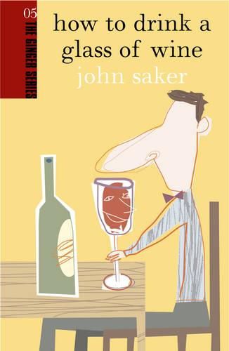 Cover image for How to Drink a Glass of Wine