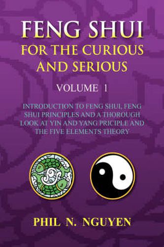 Cover image for Feng Shui for the Curious and Serious Volume 1