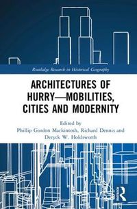 Cover image for Architectures of Hurry-Mobilities, Cities and Modernity