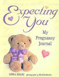 Cover image for Expecting You: My Pregnancy Journal