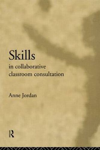 Cover image for Skills in Collaborative Classroom Consultation