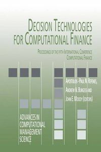 Cover image for Decision Technologies for Computational Finance: Proceedings of the fifth International Conference Computational Finance