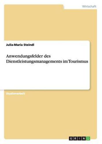 Cover image for Anwendungsfelder des Dienstleistungsmanagements im Tourismus