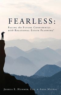 Cover image for Fearless: Facing the Future Confidently with Relational Estate Planning