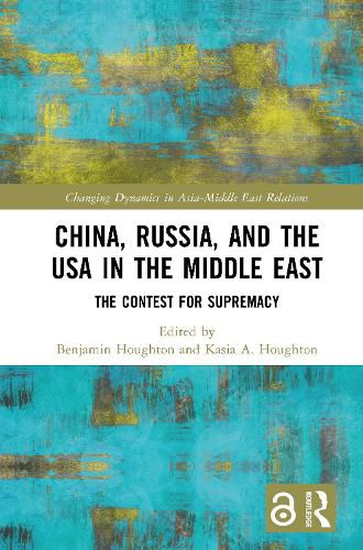 Cover image for China, Russia, and the USA in the Middle East