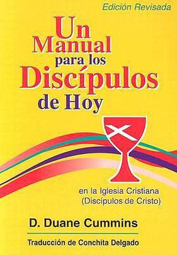 Cover image for Un Manual Para Los Discipulos de Hoy En La Iglesia Cristiana (Discipulos de Cristo)