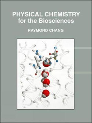 Cover image for Physical Chemistry for the Biosciences