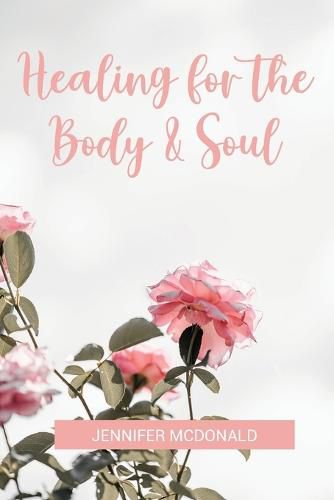 Cover image for Healing for the Body & Soul