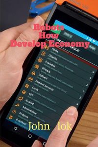 Cover image for Robots How Develop Economy