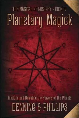 Cover image for Planetary Magick: Invoking and Directing the Powers of the Planets