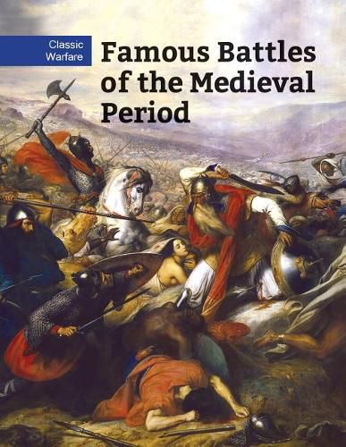 Cover image for Famous Battles of the Medieval Period