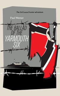 Cover image for The Ballad of the Yarmouth Six