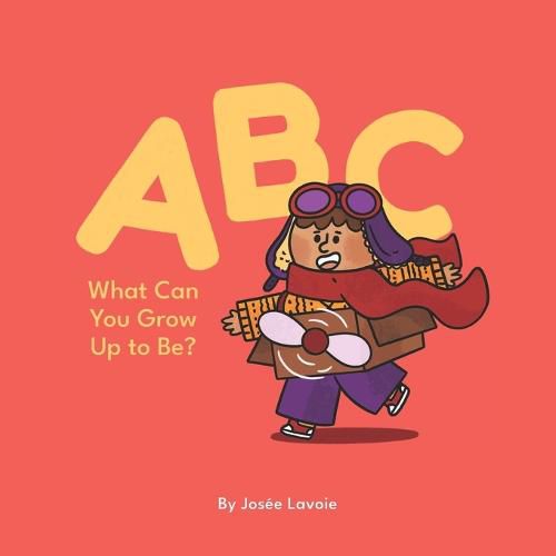Cover image for ABC What Can You Grow Up to Be?