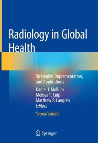 Cover image for Radiology in Global Health: Strategies, Implementation, and Applications