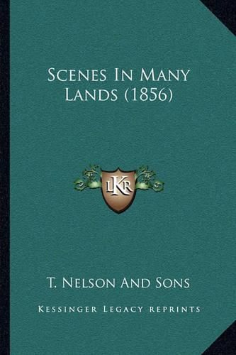 Cover image for Scenes in Many Lands (1856)