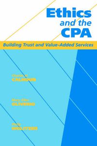 Cover image for Ethics and the CPA: Building Trust and Value-added Services