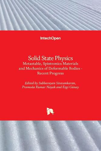 Cover image for Solid State Physics Metastable, Spintronics Materials and Mechanics of Deformable Bodies: Recent Progress