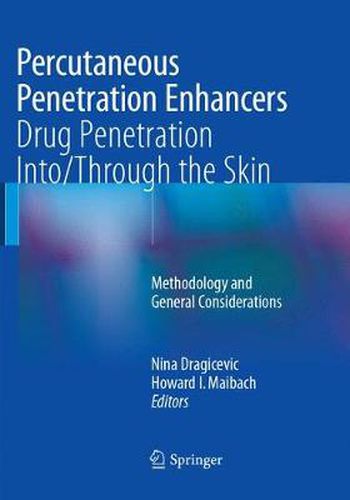 Cover image for Percutaneous Penetration Enhancers Drug Penetration Into/Through the Skin: Methodology and General Considerations