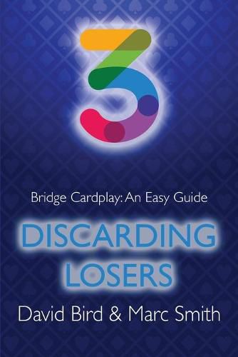 Cover image for Bridge Cardplay: An Easy Guide - 3. Discarding Losers