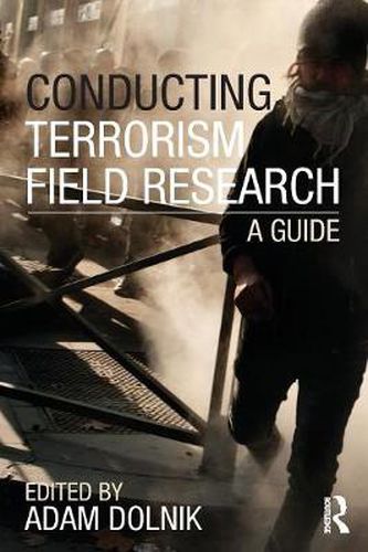 Cover image for Conducting Terrorism Field Research: A Guide