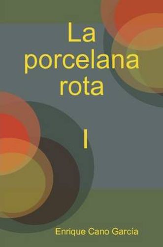 Cover image for La Porcelana Rota