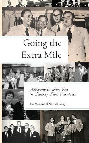 Cover image for Going the Extra Mile: Adventures with God in Seventy-Five Countries