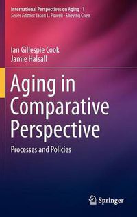 Cover image for Aging in Comparative Perspective: Processes and Policies