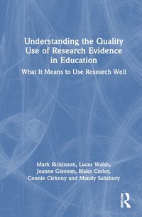 Cover image for Understanding the Quality Use of Research Evidence in Education