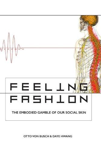 Cover image for Feeling Fashion: The embodied gamble of our social skin