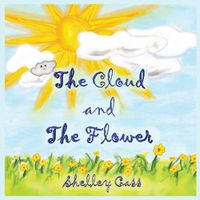 Cover image for The Cloud and the Flower: Book Four in the Sleep Sweet Series
