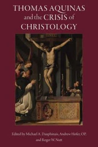 Cover image for Thomas Aquinas and the Crisis of Christology