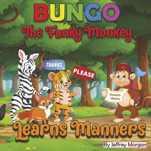 Cover image for Bungo the Funky Monkey Learns Manners