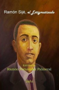 Cover image for Ramon Sije, El Estigmatizado
