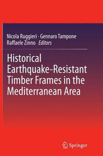 Cover image for Historical Earthquake-Resistant Timber Frames in the Mediterranean Area