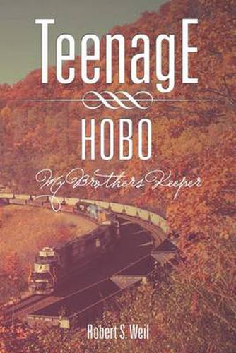 Cover image for Teenage Hobo: My Brothers Keeper